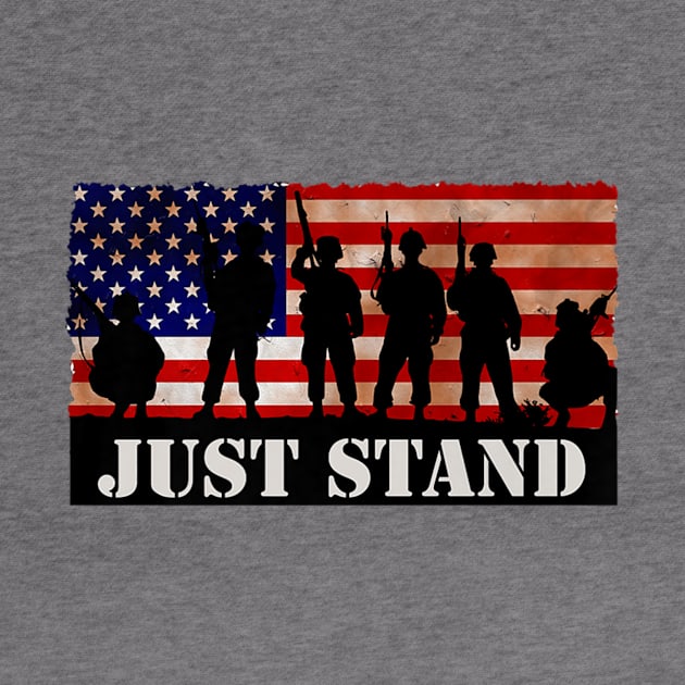 Just Stand For The American Flag National Anthem Patriot by Stick Figure103